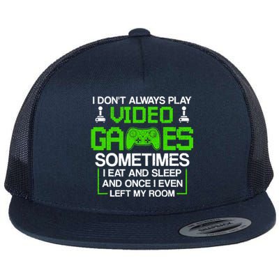 I Don't Always Play Video Games For Boys, Gaming Flat Bill Trucker Hat