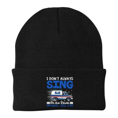 I DonT Always Sing On The Route Funny Rural Mail Carrier Beanie