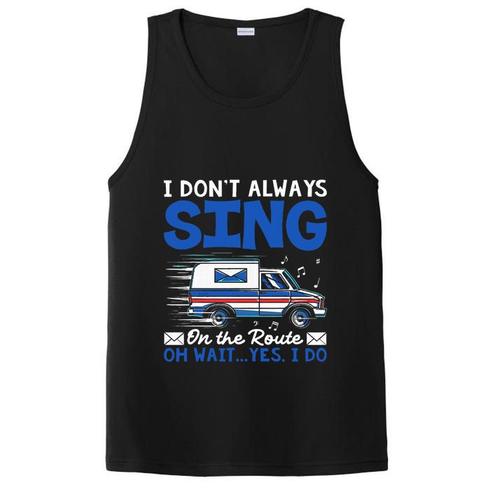 I DonT Always Sing On The Route Funny Rural Mail Carrier PosiCharge Competitor Tank