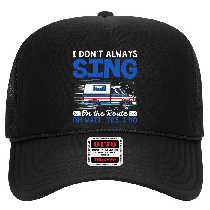 I DonT Always Sing On The Route Funny Rural Mail Carrier Hat