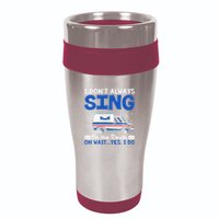 I DonT Always Sing On The Route Funny Rural Mail Carrier 16oz Travel Tumbler