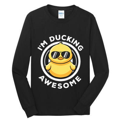 IM Ducking Awesome I Love Duck Lovers Funny Rubber Duck Tall Long Sleeve T-Shirt