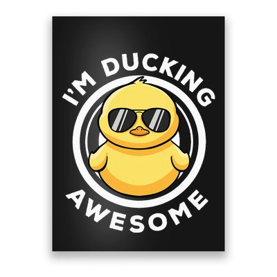 IM Ducking Awesome I Love Duck Lovers Funny Rubber Duck Poster