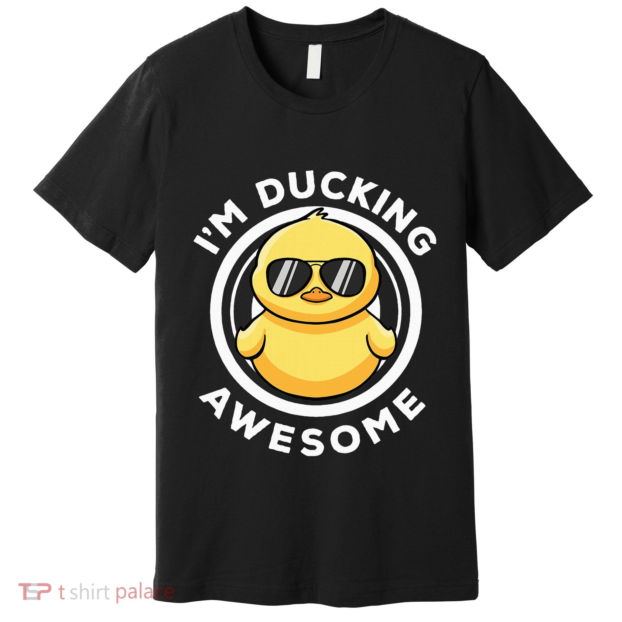 IM Ducking Awesome I Love Duck Lovers Funny Rubber Duck Premium T-Shirt