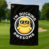 IM Ducking Awesome I Love Duck Lovers Funny Rubber Duck Golf Towel
