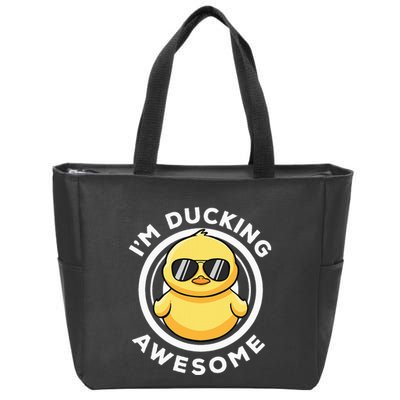 IM Ducking Awesome I Love Duck Lovers Funny Rubber Duck Zip Tote Bag