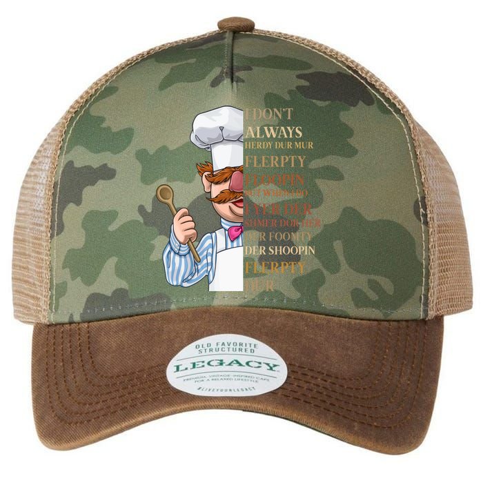 I Don't Always Herdy Dur Mur Flerpty Floopin Legacy Tie Dye Trucker Hat