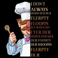 I Don't Always Herdy Dur Mur Flerpty Floopin Wool Snapback Cap