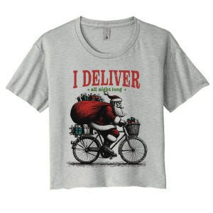 I Deliver All Night Long Funny Santa Xmas Reindeer Christmas Women's Crop Top Tee