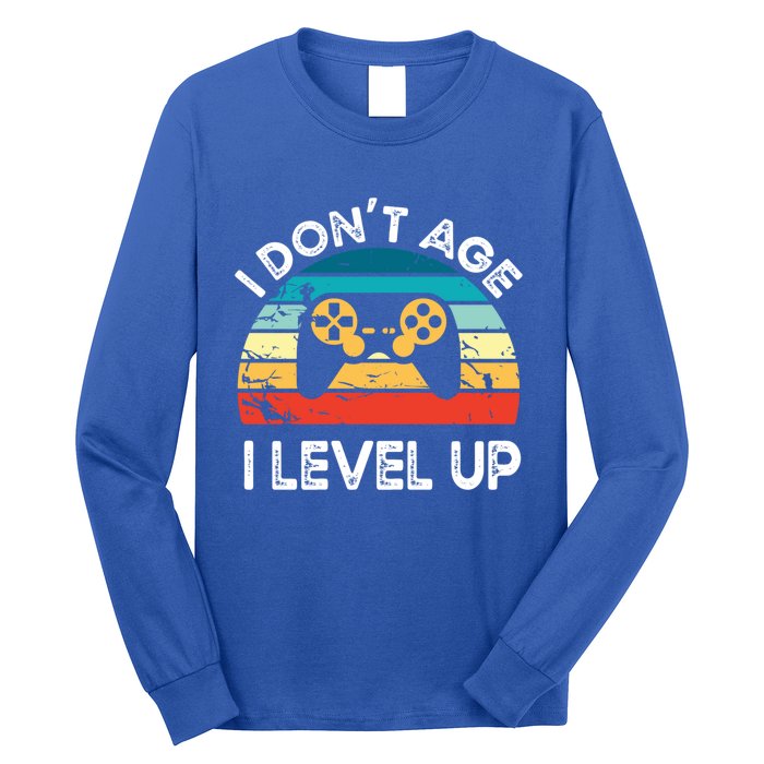 I DonT Age I Level Up Video Game Funny Video Gamer Vintage Cute Gift Long Sleeve Shirt