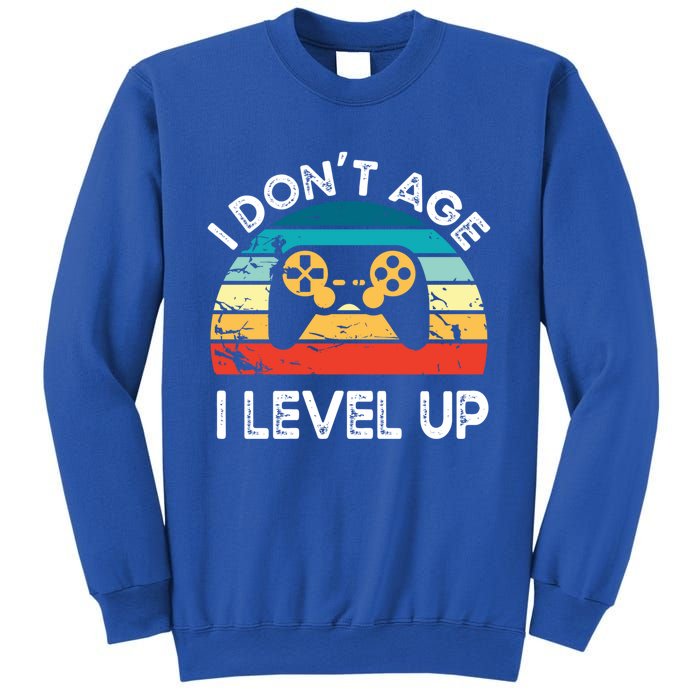 I DonT Age I Level Up Video Game Funny Video Gamer Vintage Cute Gift Sweatshirt