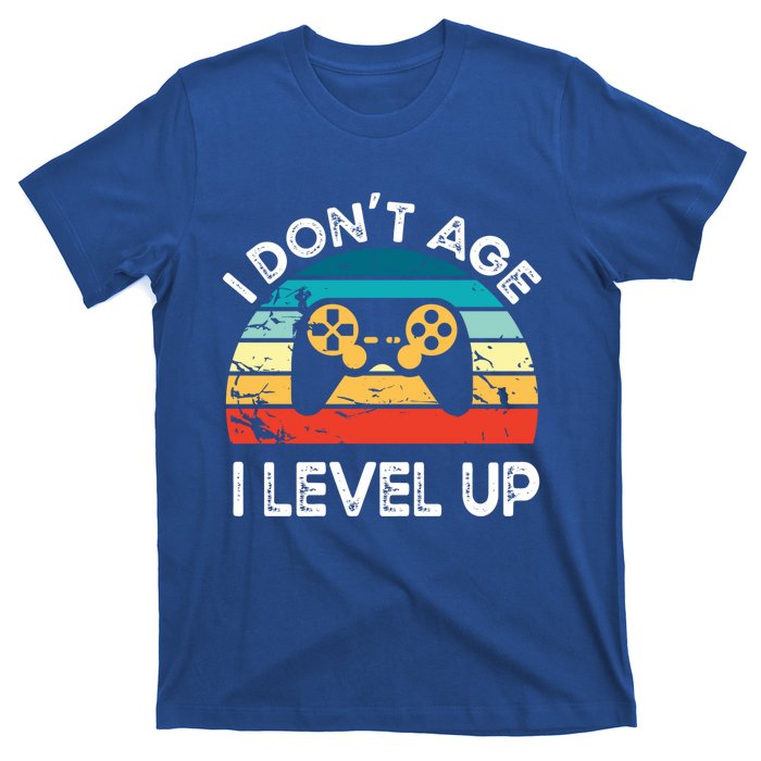 I DonT Age I Level Up Video Game Funny Video Gamer Vintage Cute Gift T-Shirt