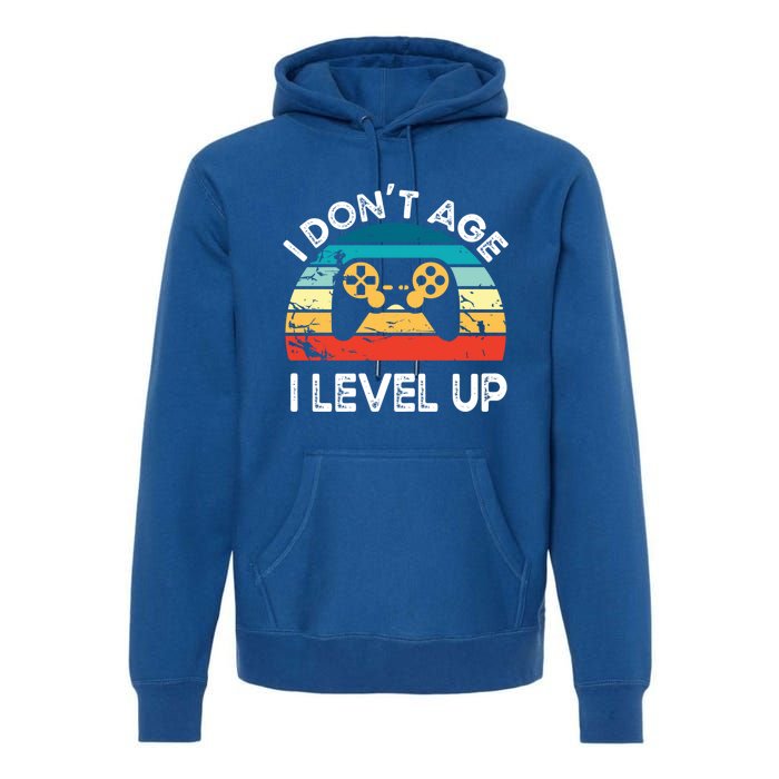 I DonT Age I Level Up Video Game Funny Video Gamer Vintage Cute Gift Premium Hoodie