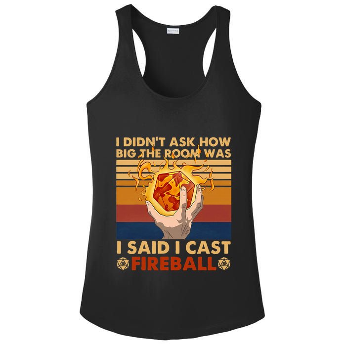 I Didnt Ask How Big The Room Was I Said I Cast F.I.R.E.B.A.L.L Ladies PosiCharge Competitor Racerback Tank