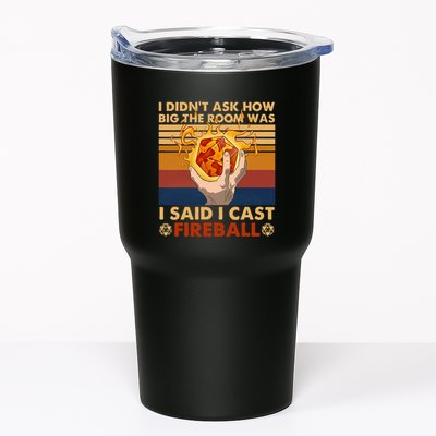 I Didnt Ask How Big The Room Was I Said I Cast F.I.R.E.B.A.L.L Tumbler