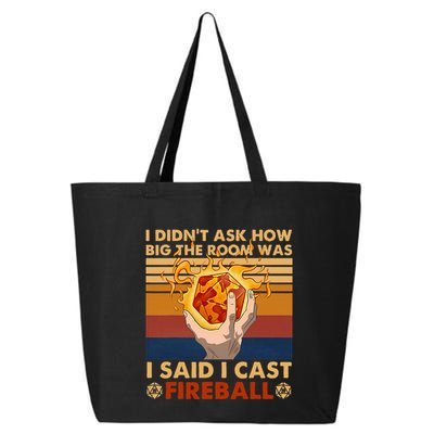 I Didnt Ask How Big The Room Was I Said I Cast F.I.R.E.B.A.L.L 25L Jumbo Tote