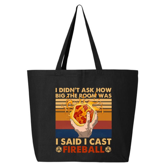 I Didnt Ask How Big The Room Was I Said I Cast F.I.R.E.B.A.L.L 25L Jumbo Tote