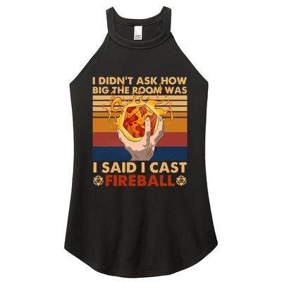 I Didnt Ask How Big The Room Was I Said I Cast F.I.R.E.B.A.L.L Women's Perfect Tri Rocker Tank