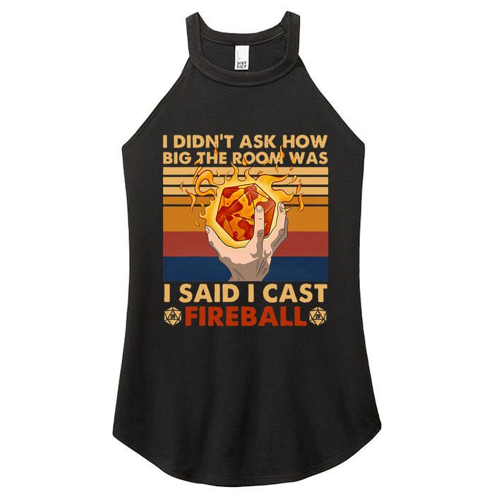 I Didnt Ask How Big The Room Was I Said I Cast F.I.R.E.B.A.L.L Women's Perfect Tri Rocker Tank