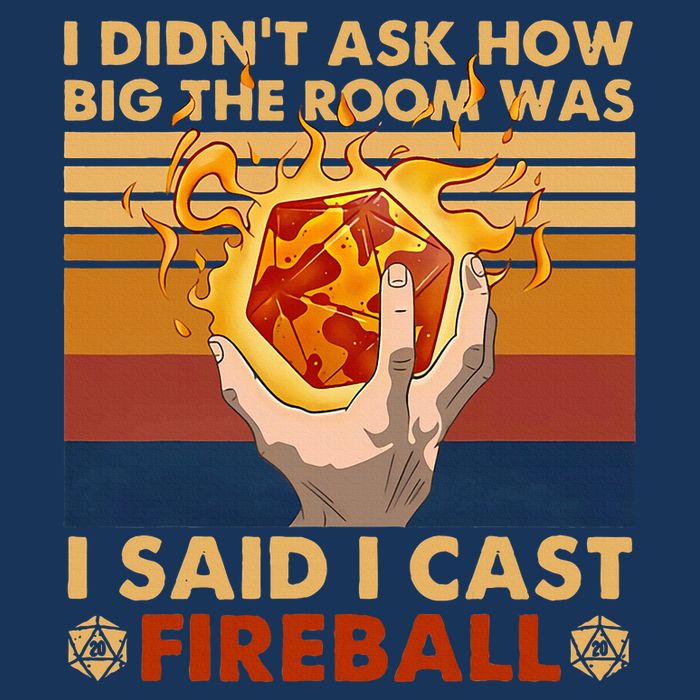 I Didnt Ask How Big The Room Was I Said I Cast F.I.R.E.B.A.L.L Infant Baby Jersey Bodysuit