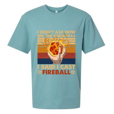 I Didnt Ask How Big The Room Was I Said I Cast F.I.R.E.B.A.L.L Sueded Cloud Jersey T-Shirt