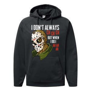 I Dont Always Ch Ch Ch Lazy Halloween Horror Movie Performance Fleece Hoodie