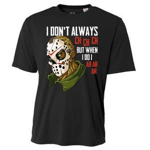 I Dont Always Ch Ch Ch Lazy Halloween Horror Movie Cooling Performance Crew T-Shirt