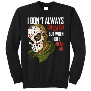 I Dont Always Ch Ch Ch Lazy Halloween Horror Movie Sweatshirt