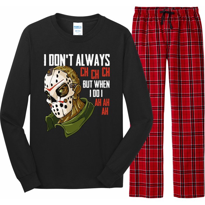 I Dont Always Ch Ch Ch Lazy Halloween Horror Movie Long Sleeve Pajama Set