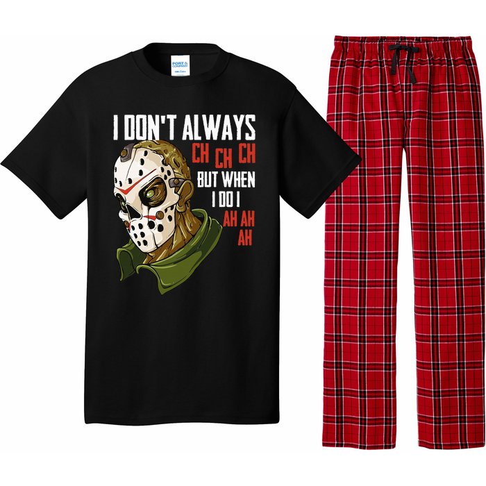 I Dont Always Ch Ch Ch Lazy Halloween Horror Movie Pajama Set