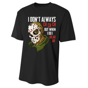 I Dont Always Ch Ch Ch Lazy Halloween Horror Movie Performance Sprint T-Shirt