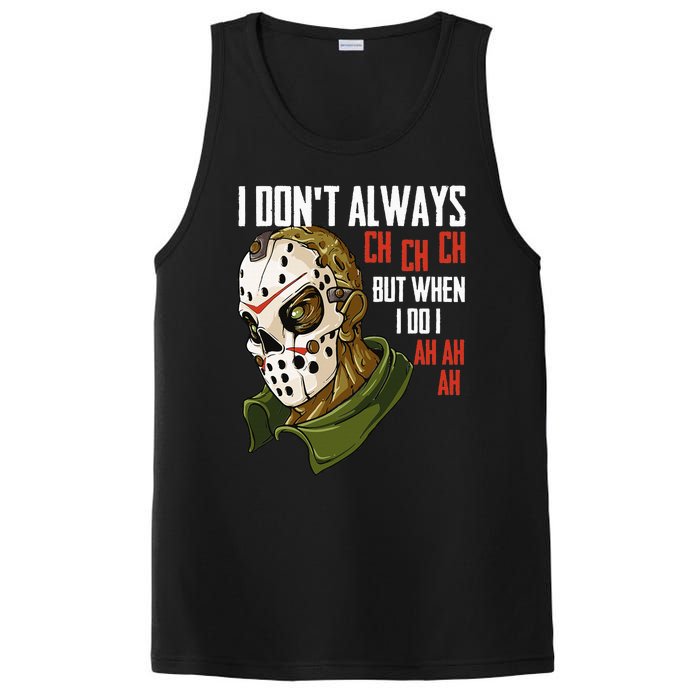 I Dont Always Ch Ch Ch Lazy Halloween Horror Movie PosiCharge Competitor Tank