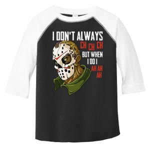 I Dont Always Ch Ch Ch Lazy Halloween Horror Movie Toddler Fine Jersey T-Shirt