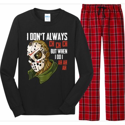 I Dont Always Ch Ch Ch Lazy Halloween Costume Horror Movie Long Sleeve Pajama Set