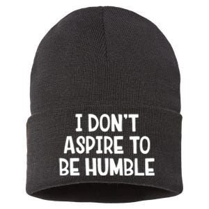 I Don’T Aspire To Be Humble Sustainable Knit Beanie