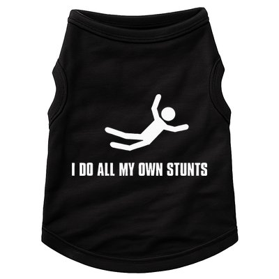 I Do All My Own Stunts Dark Doggie Tank