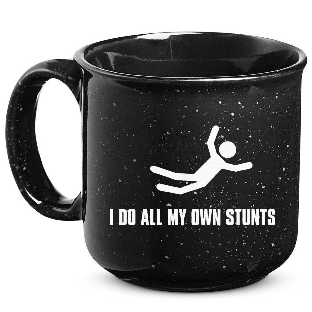 I Do All My Own Stunts Dark 15oz Campfire Ceramic Mug
