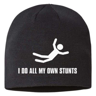 I Do All My Own Stunts Dark Sustainable Beanie