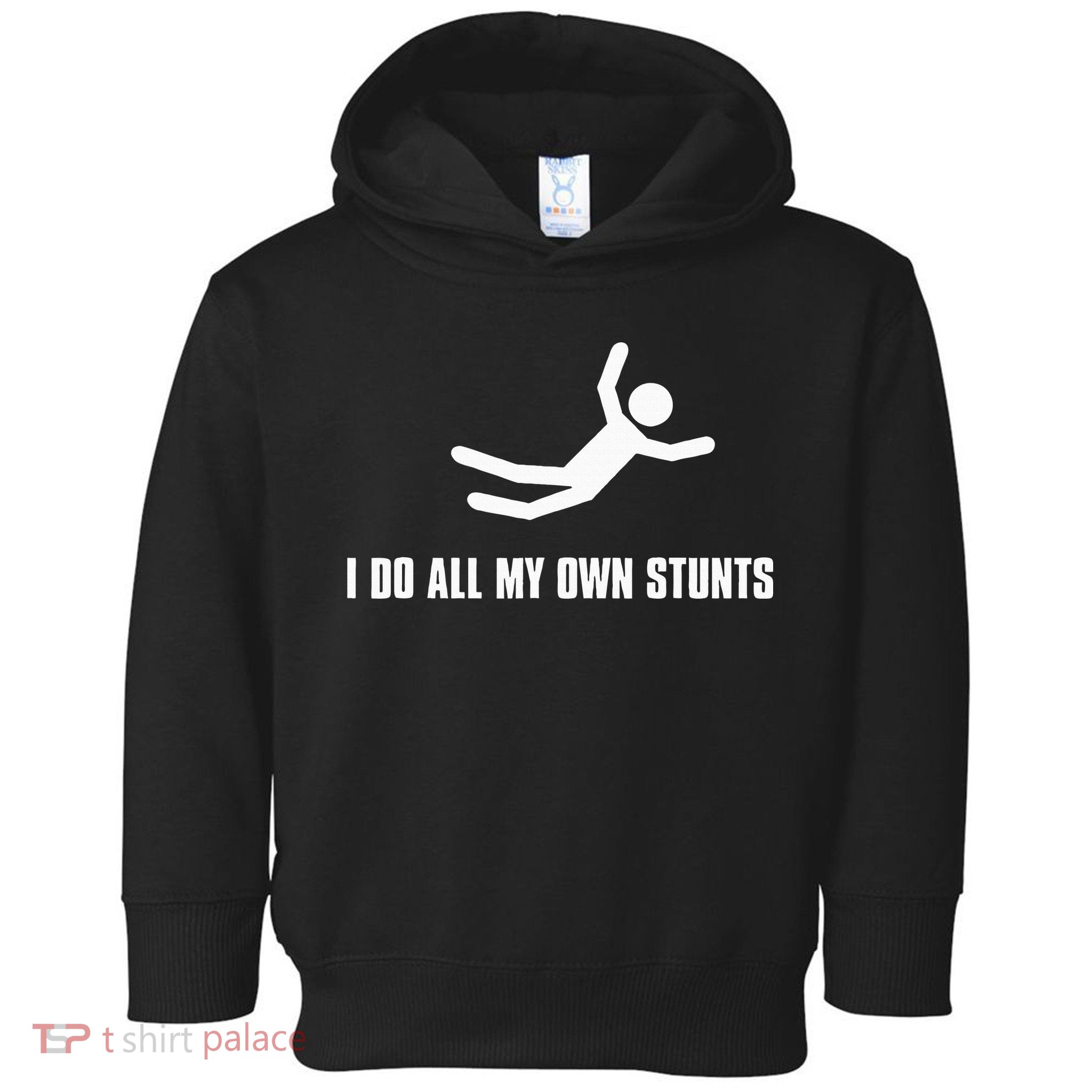 I Do All My Own Stunts Dark Toddler Hoodie
