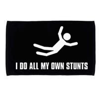 I Do All My Own Stunts Dark Microfiber Hand Towel