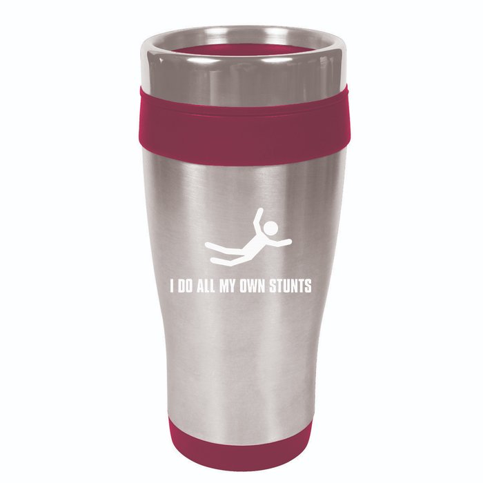 I Do All My Own Stunts Dark 16oz Travel Tumbler