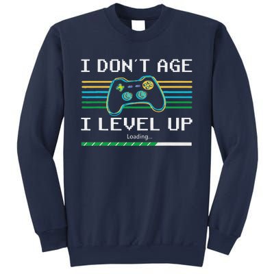 I Don´t Age I Level Up Gamer Gaming Funny Sweatshirt