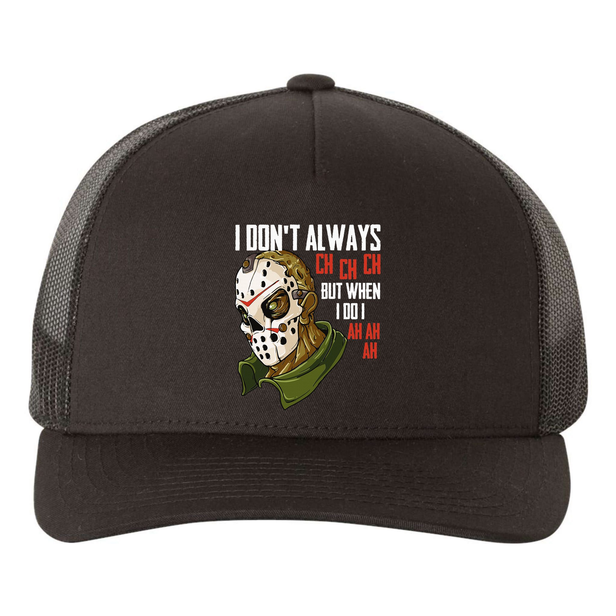 I Dont Always Ch Ch Ch Lazy Halloween Costume Horror Movie Yupoong Adult 5-Panel Trucker Hat