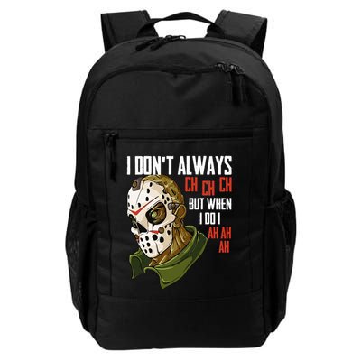 I Dont Always Ch Ch Ch Lazy Halloween Costume Horror Movie Backpack