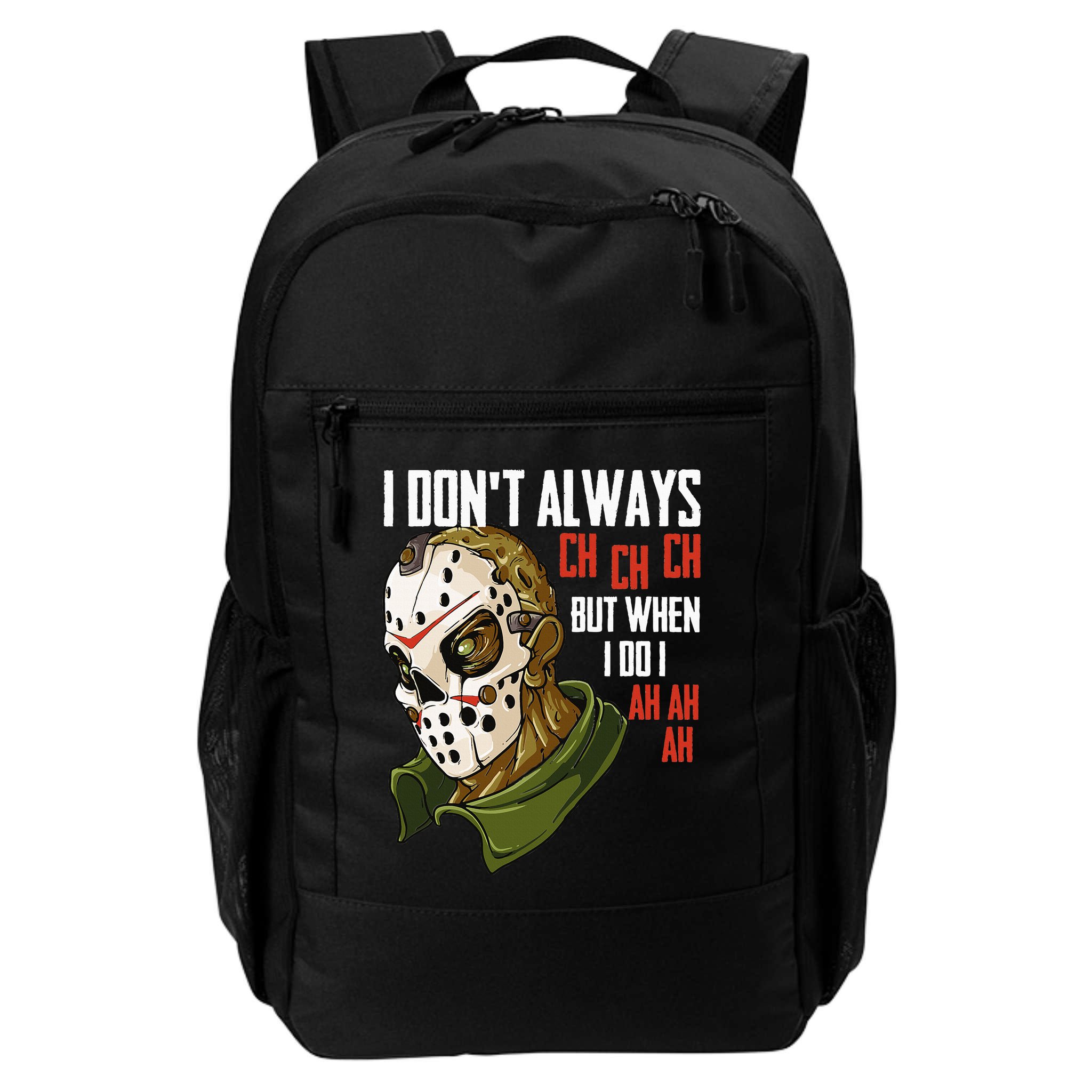 I Dont Always Ch Ch Ch Lazy Halloween Costume Horror Movie Backpack