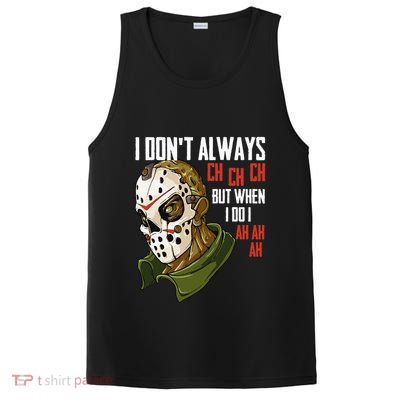 I Dont Always Ch Ch Ch Lazy Halloween Costume Horror Movie PosiCharge Competitor Tank