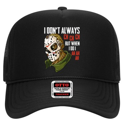 I Dont Always Ch Ch Ch Lazy Halloween Costume Horror Movie Trucker Hat