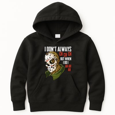 I Dont Always Ch Ch Ch Lazy Halloween Costume Horror Movie Kids Hoodie