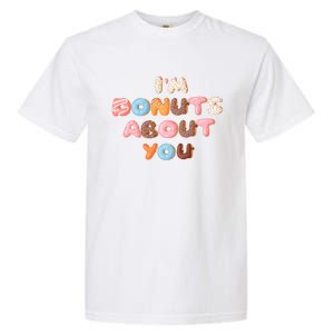 I'm Donuts About You Funny Doughnut Pun Valentines Day Great Gift Garment-Dyed Heavyweight T-Shirt