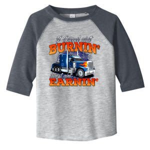 If Diesel Ain't Burnin' Trucker Semi Truck Driver Trucking Toddler Fine Jersey T-Shirt